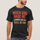 Pesquisar por deus disse camisetas Humor