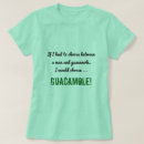 Pesquisar por camisas do guacamole camisetas For her