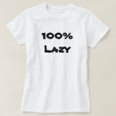 Pesquisar por preguiça preguiçosa camisetas Qualquer pessoa