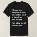 Pesquisar por surdo em uma orelha camisetas Engraçado