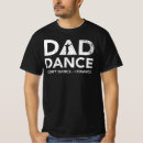Pesquisar por dançarino masculino camisetas Dad