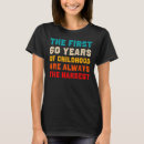 Pesquisar por 60 anos velho camisetas Aniversário