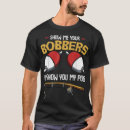 Pesquisar por bobbers camisetas Humor de pesca