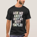 Pesquisar por piadas do bumbum camisetas Humor