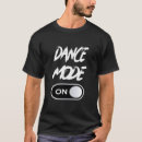 Pesquisar por dança frase camisetas Engraçado