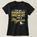 Pesquisar por epidemiologia camisetas Trabalho