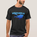 Pesquisar por aquaholic camisetas Mergulhador