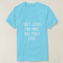 Pesquisar por mensagens cristãs camisetas Qualquer pessoa