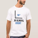 Pesquisar por 90 graus camisetas Ângulo