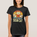 Pesquisar por maki sushi camisetas Sashimi