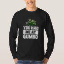 Pesquisar por para potes de comida camisetas Gumbo