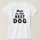 Pesquisar por melhor amigo do cão camisetas For her