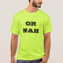 Pesquisar por ou nah camisetas Engraçado