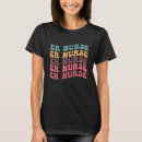 Pesquisar por emergency room camisetas Nursing