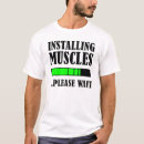 Pesquisar por instalando músculos camisetas Engraçado