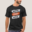 Pesquisar por satã camisetas Sarcástico
