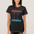 Pesquisar por raquete de badminton camisetas Aniversário