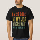 Pesquisar por tão bom camisetas Trabalho
