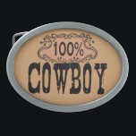 100% de Buckle Cowboy<br><div class="desc">100% Cowboy, adesivos de moda, botões, t-shirts e presentes. Camisas legal, Trendy Cowboy, camisetas, chapéus e muito mais. Mostre ao seu país orgulho ocidental com este design chic urbano legal. Você é um Bullrider? Bronc Rider? Rodeo Boy? Ou apenas um bom rapaz da Ol Country? Mostre seu Orgulho de Cowboy!...</div>