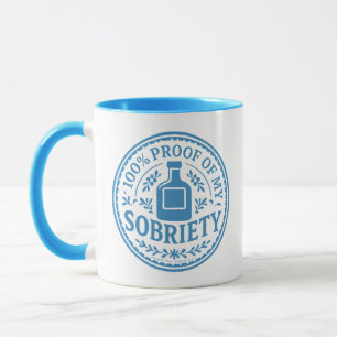 100% Prova da Minha Sobriedade - Caneca