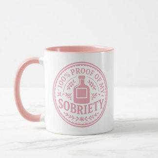 100% Prova da Minha Sobriedade - Caneca