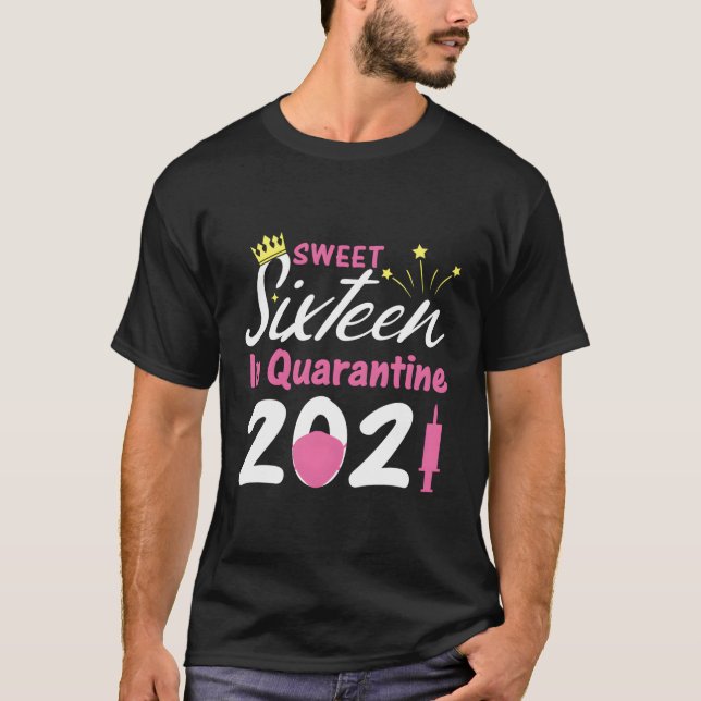 16 Aniversário Doce 16 Na Quarentena 2021 Camisa 1 (Frente)