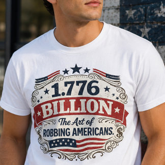 1,776 Bilhão Camisa de Protesto