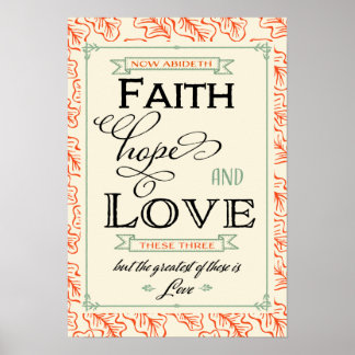 1 Corinthians 13 Faith Hope Love Poster