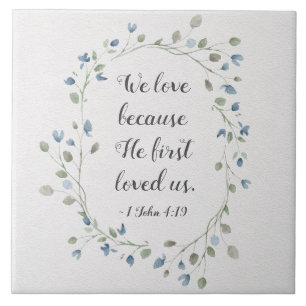 1 John 4:19 Adoramos porque ele primeiro nos amou