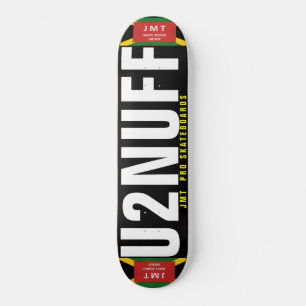 2 NUFF. Skateboard