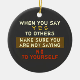 2 SIDED / Sim & Não ~ Ornamento