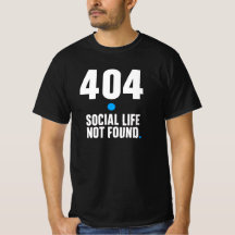 404 Vida Social Não Encontrada – Camiseta de Progr