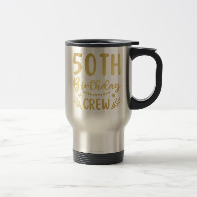 50º Aniversário da Tripulação 50 Caneca de viagem  (Direita)