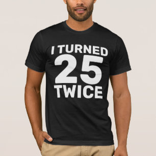 50º ANIVERSÁRIO TORNOU 25 DUAS CAMISAS T