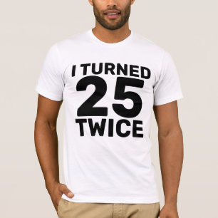 50º ANIVERSÁRIO TORNOU 25 DUAS CAMISAS T