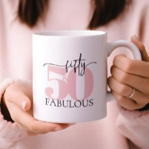 "50 e fabuloso" Aniversário, rosa e caneca preta