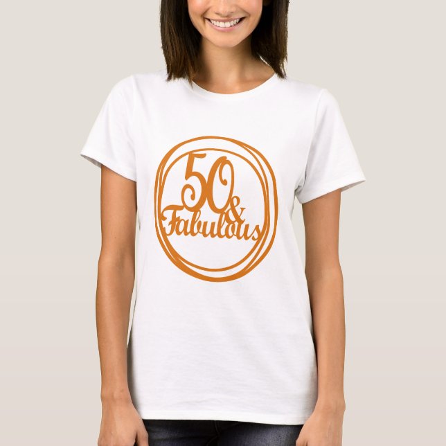 50 e Fabuloso Camisa de Aniversário para Mulheres (Frente)