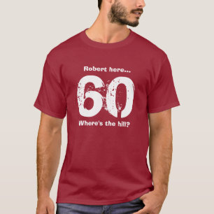 60º Aniversário Camisa Engraçada Sobre o Morro Per