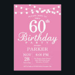 60º Convite de Aniversário Rosa<br><div class="desc">60º Convite de Aniversário com Luzes de Cordas. Fundo Rosa. Mulher Lady Elegante Modern. 13 15 16º 18º 20 21 rua 30 40º 50º 80 de 60º 70 de 100º,  qualquer idade. Para mais personalização,  clique no botão "Personalizar" e use a ferramenta design para modificar este modelo.</div>