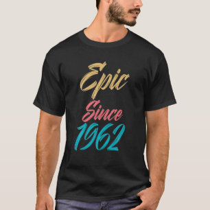60º Epic De Aniversário Desde 1962 Camisetas De 60