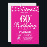 60. º Aniversário Convite Rosa Quente<br><div class="desc">60º Convite de Aniversário com Luzes de Cordas. Fundo Rosa Quente. Mulher Lady Elegante Modern. 13 15 16º 18º 20 21 rua 30 40º 50º 80 de 60º 70 de 100º,  qualquer idade.
Para mais personalização,  clique no botão "Personalizar" e use a ferramenta design para modificar este modelo.</div>
