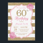 60. º Convite de Aniversário, Rosa e Dourado<br><div class="desc">60º Aniversário,  rosa e Dourado. Rosa e Dourado brilho. Listras brancas e rosa. Flor Floral Rosa. Aniversário Adulto. Festa de aniversário feminina.
Para mais personalização,  clique no botão "Personalizar" e use a ferramenta design para modificar este modelo.</div>