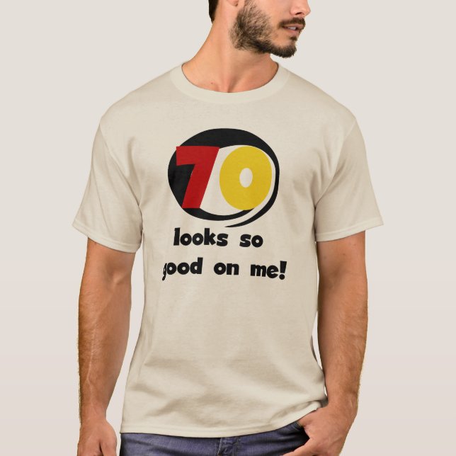 70 fica tão bom em minhas camisetas e presentes (Frente)