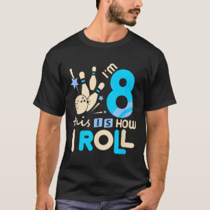 8º Aniversário Boliche Camisa Eu tenho 8º e 8º