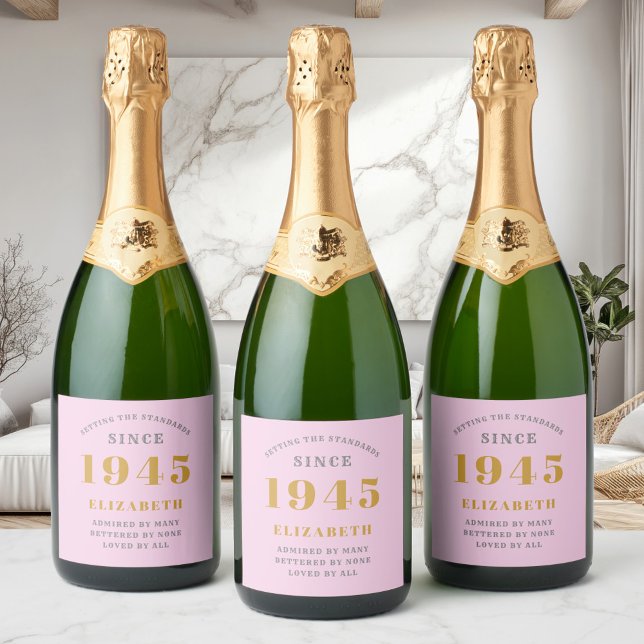 80 Birthday Nascer 1945 Adicionar Cinza Rosa de No (Custom 80th birthday pink sparkling wine labels on 3 wine bottles)