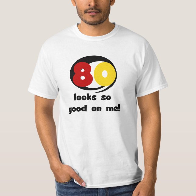 80 me parece tão bom com camisetas e presentes (Frente)