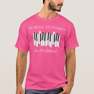 88 Teclas 10 Dedos - Camiseta engraçada de piano