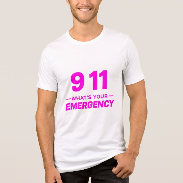 “911 What’s Your Emergency” Bold Pink Streetwear  (Frente)
