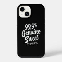 99,9% Genuine Sweet 0,1% Caso Badass