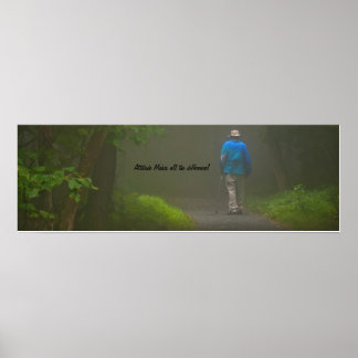 A atitude faz toda a diferença Poster 12"x36"